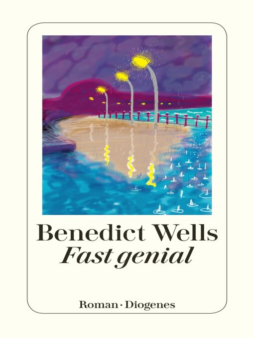 Titeldetails für Fast genial nach Benedict Wells - Verfügbar